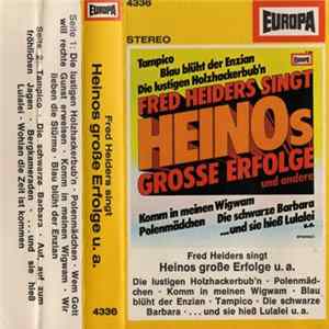 Fred Heiders - Fred Heiders Singt Heinos Grosse Erfolge Und Andere flac