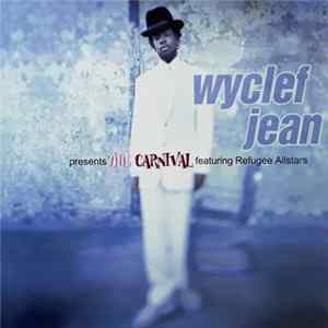 Wyclef Jean Featuring Refugee Allstars - The Carnival flac