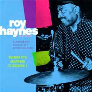 Roy Haynes Group - When It's Haynes It Roars! flac