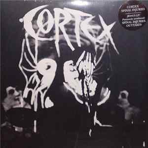 Cortex - Spinal Injuries / The Mannequins Of Death (Spinal Injuries Outtakes) flac