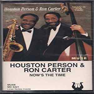 Houston Person, Ron Carter - Now's The Time flac