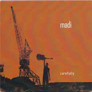 Madi - Carefully flac