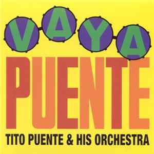 Tito Puente & His Orchestra - Vaya Puente flac