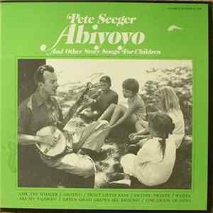 Pete Seeger - Abiyoyo & Other Story Songs For Children By Pete Seeger flac