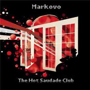 Markovo - The Hot Saudade Club flac