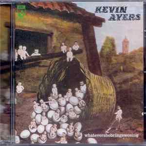 Kevin Ayers - Whatevershebringswesing flac