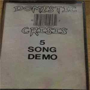 Domestic Crisis - 5 Song Demo flac