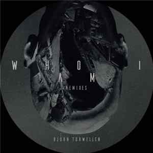 Björn Torwellen - Who I Am Remixes flac