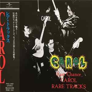 Carol - ラスト・チャンス/キャロル・レア・トラックス flac
