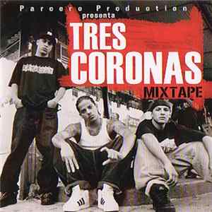 Tres Coronas - Mixtape flac