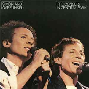 Simon & Garfunkel - The Concert In Central Park (Live) flac