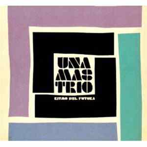 Una Mas Trio - Ritmo Del Futura flac