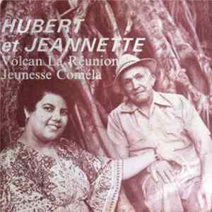 Hubert Et Jeannette - Volcan La Réunion / Jeunesse Comela flac