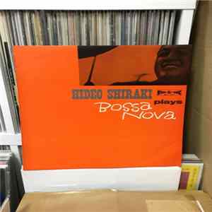 Hideo Shiraki - Plays Bossa Nova flac