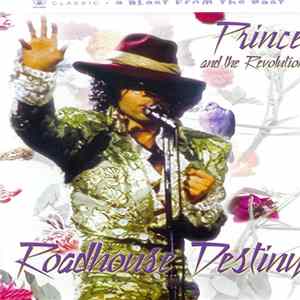 Prince And The Revolution - Roadhouse Destiny flac