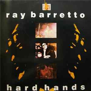 Ray Barretto - Hard Hands flac