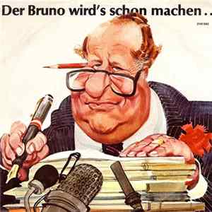 Lukas Wald-Chor / Die Spitzbuben - Der Bruno Wird's Schon Machen.. flac