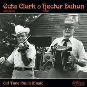Octa Clark & Hector Duhon - Old Time Cajun Music flac
