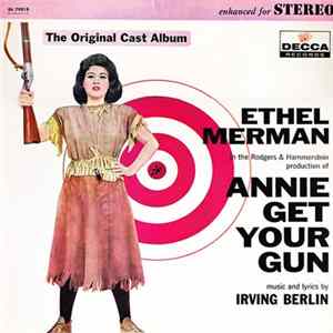 Ethel Merman With Ray Middleton - Annie Get Your Gun - The Original Cast Album flac
