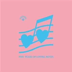 Various - Five Years Of Loving Notes flac