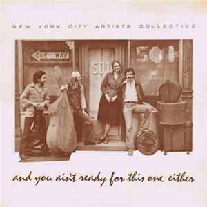 New York City Artists' Collective - And You Ain't Ready For This One Either flac