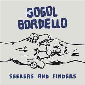 Gogol Bordello - Seekers and Finders flac