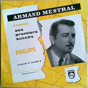 Armand Mestral - Chante Ses Premiers Succès - N° 1 flac