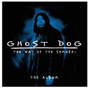 Various, RZA - Ghost Dog: The Way Of The Samurai - The Album flac