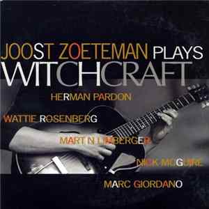 Joost Zoeteman - Plays Witchcraft flac