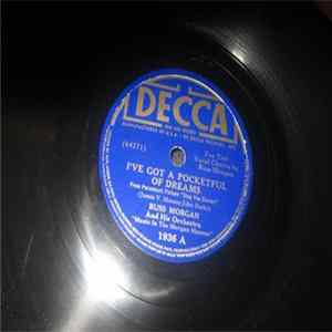 Russ Morgan And His Orchestra - I've Got A Pocketful Of Dreams / Don't Let That Moon Get Away flac