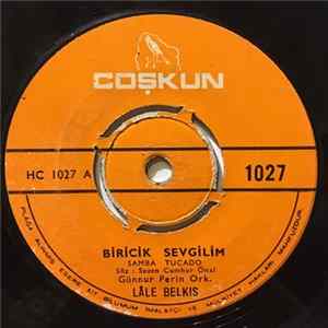 Lale Belkıs - Biricik Sevgilim / Gelmezsen Dönemezsin flac