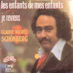 Claude-Michel Schönberg - Les Enfants De Mes Enfants / Je Reviens flac