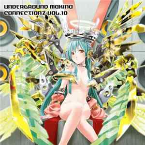 Various - Underground Makina Connectionz Vol. 10 flac
