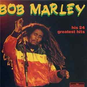 Bob Marley - His 24 Greatest Hits flac