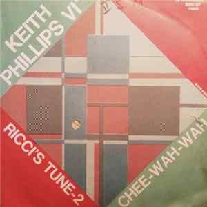 Keith Phillips VI - Chee-Wah-Wah / Ricci's Tune-2 flac