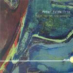 Peter Fulda Trio - Little Box Of Sea-Wonders flac