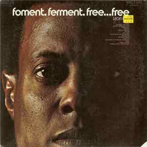 Leon Bibb - Foment, Ferment, Free... Free flac