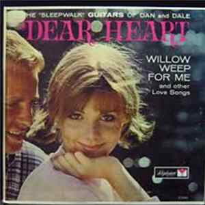 The "Sleepwalk" Guitars Of Dan & Dale - Dear Heart flac