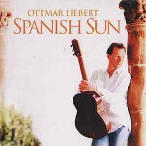 Ottmar Liebert - Spanish Sun flac