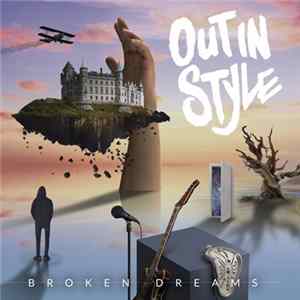 Out In Style - Broken Dreams flac