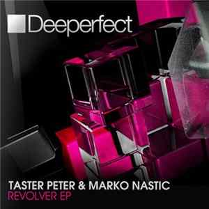 Taster Peter & Marko Nastic - Revolver EP flac