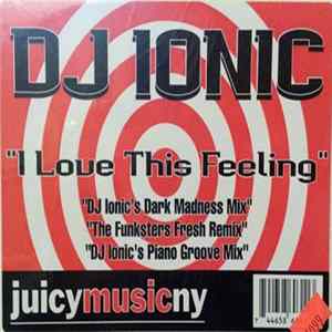 DJ Ionic - I Love This Feeling flac