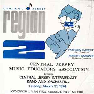 Central Jersey Region II Intermediate Band And Central Jersey Region II Intermediate Orchestra - Central Jersey Music Educators Association Presents Region II Intermediate Band And Orchestra, Sunday, March 31, 1974 flac