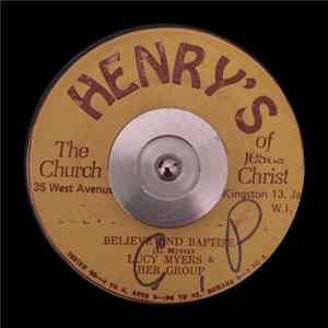 Lucy Myers & Her Group - I'm A Child Of A King / Believe And Baptize flac