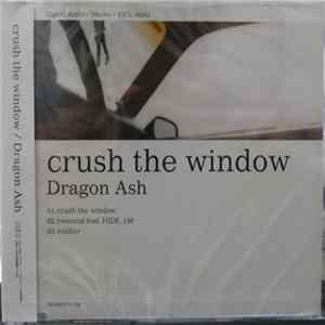 Dragon Ash - Crush The Window flac
