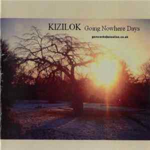 Kizilok - Going Nowhere Days flac