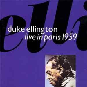 Duke Ellington - Live In Paris 1959 flac