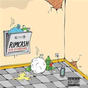 Rimcash - Vie D'ordure flac