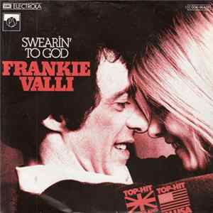 Frankie Valli - Swearin' To God flac