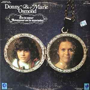 Donny & Marie Osmond - Sin Tu Amor flac